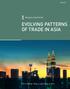 EVOLVING PATTERNS OF TRADE IN ASIA