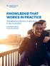 KNOWLEDGE THAT WORKS IN PRACTICE