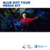 Blue Dot tour MeDia Kit