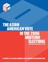 THEASIAN AMERICAN VOTE IN THE 2006 MIDTERM ELECTIONS A REPORT OF THE ASIAN AMERICAN LEGAL DEFENSE AND EDUCATION FUND