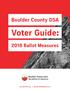 Boulder County DSA. Voter Guide: 2018 Ballot Measures. Boulder Democratic. Socialists of America. BoulderDSA.org