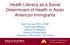 Health Literacy as a Social Determinant of Health in Asian American Immigrants