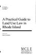 ~ BOO 1st Edition B01. A Practical Guide to Land Use Law in Rhode Island. John M. Boehnert MCLE NEW ENGLAND. Keep raising the bar,