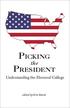 PICKING PRESIDENT. the. Understanding the Electoral College. edited by Eric Burin
