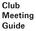 5. If this is a new club, ask members to think about a club name. A final decision can be made at the next meeting, if necessary.
