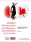 Gender Persecution and Refugee Law Reform in Canada. The Balanced Refugee Reform Act (BILL C-11) Lobat Sadrehashemi Battered Women s Support Services