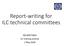 Report-writing for ILC technical committees. RELMEETINGS ILC training seminar 2 May 2018