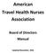 American Travel Health Nurses Association. Board of Directors Manual