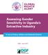 Assessing Gender Sensitivity in Uganda s Extractive Industry
