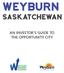 weyburn saskatchewan AN INVESTOR S GUIDE TO THE OPPORTUNITY CITY