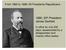 1880: 20 th President: James Garfield