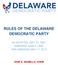 RULES OF THE DELAWARE DEMOCRATIC PARTY