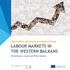 LABOUR MARKETS IN THE WESTERN BALKANS