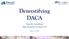 Demystifying DACA. Feige M. Grundman. Klasko Immigration Law Partners LLP. May 23, 2018