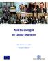 Asia-EU Dialogue on Labour Migration February 2011 Brussels, Belgium