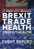 THE UEMS HOUSE - DOMUS MEDICA EUROPEA 22 MARCH 2017 BRUSSELS BREXIT TRADE HEALTH #BREXITHEALTH EVENT REPORT