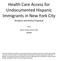 Health Care Access for Undocumented Hispanic Immigrants in New York City