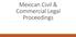 Mexican Civil & Commercial Legal Proceedings