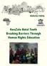 KWAZULU NATAL. KwaZulu Natal Youth Breaking Barriers Through Human Rights Education