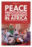 PEACE IN AFRICA NEGOTIATIONS AND AGREEMENTS WHY THEY FAIL AND HOW TO IMPROVE THEM