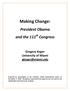 Making Change: President Obama and the 111 th Congress. Gregory Koger University of Miami