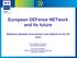 European DEFence NETwork and its future