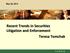 May 28, Recent Trends in Securities Litigation and Enforcement Teresa Tomchak