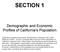 SECTION 1. Demographic and Economic Profiles of California s Population