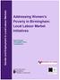 Addressing Women s Poverty in Birmingham: Local Labour Market Initiatives