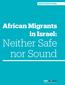 DISCUSSION PAPER African Migrants in Israel: