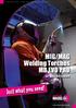 TECHNOLOGY FOR THE WELDER S WORLD. MIG/MAG Welding Torches MB EVO PRO. air & liquid cooled. Just what you need!