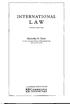 INTERNATIONAL LAW FOURTH EDITION. Malcolm N. Shaw. Sir Robert Jennings Professor of International Law, University of Leicester