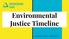 Environmental Justice Timeline Groundwork USA. All rights reserved.