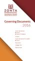 Governing Documents. Zonta International Bylaws Rules of Procedure. Glossary. Zonta International Foundation Bylaws. Resolutions.