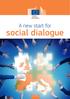 A new start for. social dialogue. Social Europe