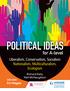 POLITICAL IDEAS. for A-level. Liberalism, Conservatism, Socialism Nationalism, Multiculturalism, Ecologism. Richard Kelly Neil McNaughton.