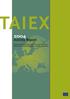 AIEX. Activity Report. Technical Assistance Information Exchange Instrument, Directorate General Enlargement, European Commission