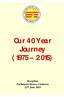 Our 40 Year Journey ( )