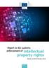 Report on EU customs enforcement of. intellectual property rights. Results at the EU border Taxation and Customs Union