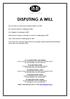 DISPUTING A WILL. If you have any concerns about these issues please read the attached information which discusses Disputing a Will.