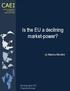 CAEI. Is the EU a declining market-power? by Máximo Miccillini. Working paper # 21 Programa Europa. Centro Argentino de Estudios Internacionales
