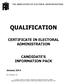 THE ASSOCIATION OF ELECTORAL ADMINISTRATORS QUALIFICATION CERTIFICATE IN ELECTORAL ADMINISTRATION CANDIDATE'S INFORMATION PACK