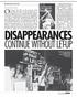 DISAPPEARANCES. CONTINUE WITHOUT LET-UP Relatives of desaparecidos (disappeared) and advocates tireless in their quest for justice.
