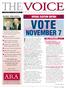 THE VOTE VOICE NOVEMBER 7. Every vote DOES count! America SPECIAL ELECTION EDITION INSIDE THIS ISSUE: FULL VOTER GUIDE, p. 4-7