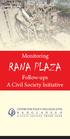 Monitoring RANA PLAZA. Follow-ups A Civil Society Initiative