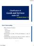 Input Tax Credit. and other aspects. Goods and Services under GST