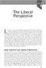 Liberalism is the most influential perspective in IPE. Most international