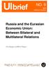 NO. 9. Russia and the Eurasian Economic Union: Between Bilateral and Multilateral Relations. Irina Busygina & Mikhail Filippov