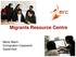 Migrants Resource Centre. Mario Marin Immigration Casework Supervisor