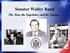 Senator Walter Rand. The Man, the Legislator, and his Legacy
